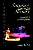 Surprise Me with Beauty: the Music of Human Systems